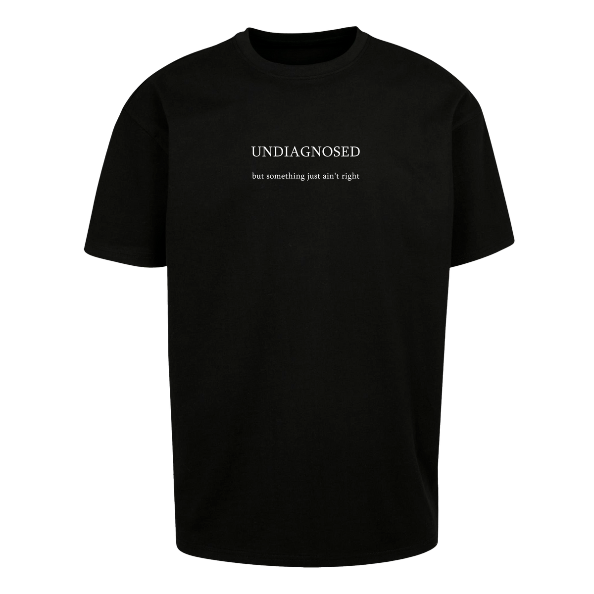 Undiagnosed - T-Shirt